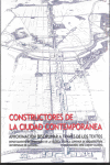 CONSTRUCTORES DE LA CIUDAD CONTEMPORANEA