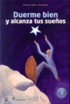 DUERME BIEN Y ALCANZA TUS SUEOS