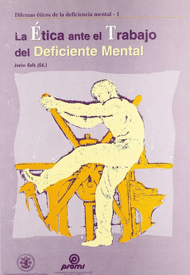 LA ETICA ANTE EL TRABAJO DEL DEFICIENTE MENTAL