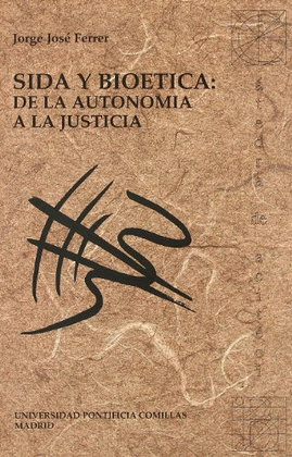 SIDA Y BIOETICA.DE LA AUTONOMIA A LA JUSTICIA