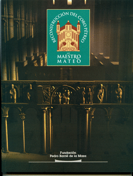 RECONSTRUCCION DEL CORO PETREO DEL MAESTRO MATEO