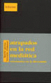 ATRAPADOS EN LA RED MEDIATICA