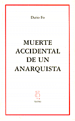 MUERTE ACCIDENTAL DE UN ANARQUISTA