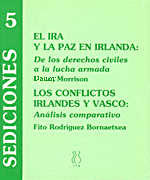 SEDICIONES N5. IRA Y LA PAZ EN IRLANDA. CONFLICTOS IRLANDES Y VA