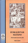 EUSKALDUNAK MATXINO. MATXINADAK ULERTZEKO GIDA