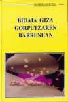 BIDAIA GIZA GORPUTZAREN BARRENEAN