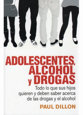 ADOLESCENTES, ALCOHOL Y DROGAS
