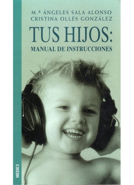 TUS HIJOS:MANUAL DE INSTRUCCIONES