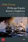 EL DIA QUE ESPA�A DERROTO A INGLATERRA