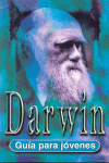DARWIN. GUIA PARA JOVENES