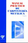 MANUAL PRACTICO DE CARPINTERIA METALICA
