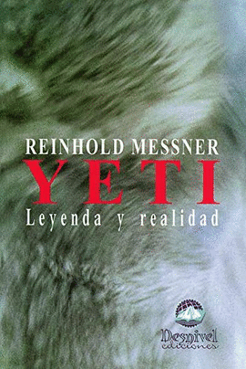 YETI. LEYENDA Y REALIDAD