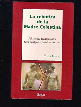 LA REBOTICA DE LA MADRE CELESTINA
