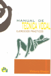 MANUAL DE TECNICA VOCAL. EJERCICIOS PRACTICOS