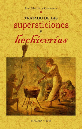 TRATADO DE LAS SUPERSTICIONES Y HECHICERAS