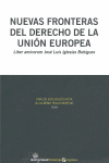 NUEVAS FRONTERAS DEL DERECHO DE LA UNI�N EUROPEA