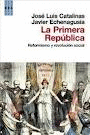 PRIMERA REPUBLICA, LA - REFORMISMO Y REVOLUCION SOCIAL