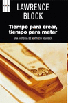 TIEMPO PARA CREAR,TIEMPO PARA MATAR