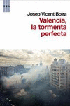 VALENCIA: LA TORMENTA PERFECTA