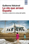 LA OLA QUE ARRAS� ESPA�A