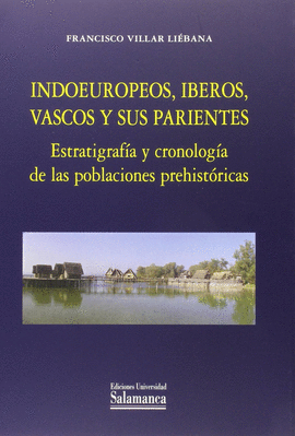 INDOEUROPEOS, IBEROS, VASCOS Y SUS PARIENTES