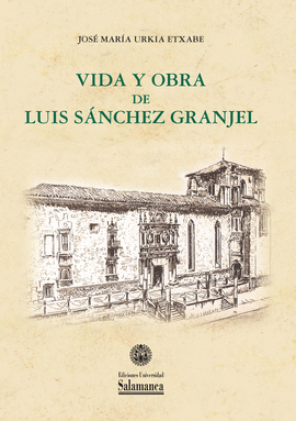 VIDA Y OBRA DE LUIS SNCHEZ GRANJEL