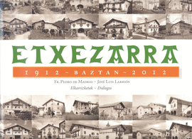 ETXEZARRA 1912 BAZTAN 2012