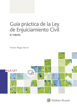 GUA PRCTICA DE LA LEY DE ENJUICIAMIENTO CIVIL (6. EDICIN)