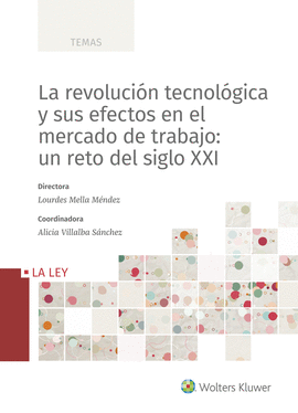 LA REVOLUCIN TECNOLGICA Y SUS EFECTOS EN EL MERCADO DE TRABAJO: UN RETO DEL SI