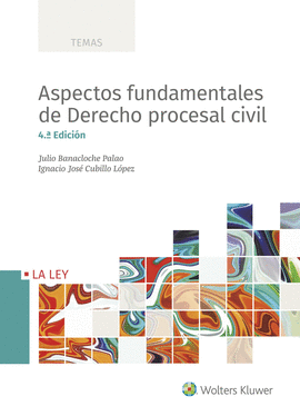 ASPECTOS FUNDAMENTALES DE DERECHO PROCESAL CIVIL (4.ª EDICIÓN)
