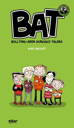 BAT. BULLYNG-AREN AURKAKO TALDEA