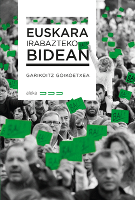 EUSKARA IRABAZTEKO BIDEA