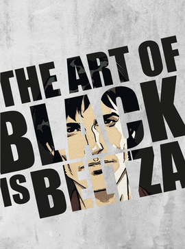 ART OF BLACK IS BELTZA, THE