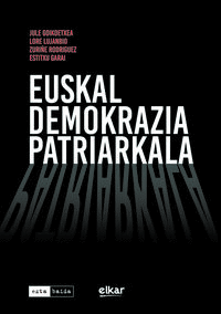 EUSKAL DEMOKRAZIA PATRIARKALA