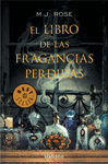 EL LIBRO DE LAS FRAGANCIAS PERDIDAS -BEST SELLER