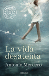 LA VIDA DESATENTA -BEST SELLER