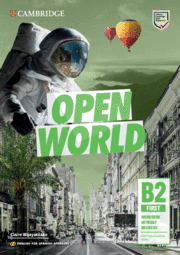 OPEN WORLD FIRST.  ENGLISH FOR SPANISH SPEAKERS. WORKBOOK WITHOUT ANSWERS WITH A