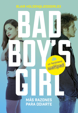 MS RAZONES PARA ODIARTE! (BAD BOY'S GIRL 2)