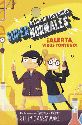 ALERTA, VIRUS TONTUNO! (LA LIGA DE LOS CHICOS SPER NORMALES 2)