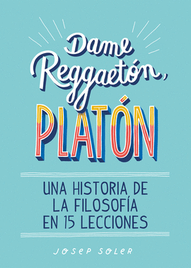 DAME REGGAETON, PLATN