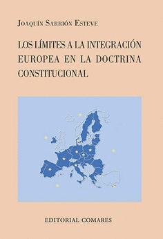 LIMITES A LA INTEGRACION EUROPEA CONSTITUCIONAL, LOS