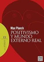 POSITIVISMO Y MUNDO EXTERNO REAL