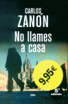 NO LLAMES A CASA (N.ED)