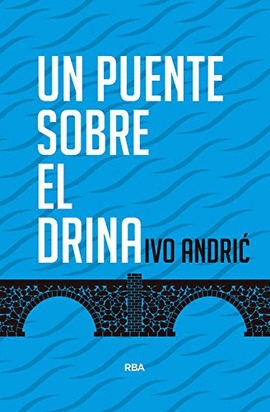 UN PUENTE SOBRE EL DRINA 2ED