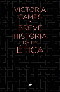 BREVE HISTORIA DE LA ETICA