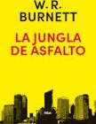 JUNGLA DE ASFALTO, LA (N.E.)