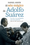 EL AO MGICO DEL REY JUAN CARLOS I Y ADOLFO SUREZ