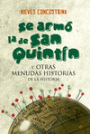 SE ARM LA DE SAN QUINTN