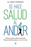 SE HACE SALUD AL ANDAR