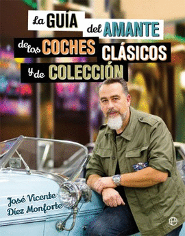 LA GUA DEL AMANTE DE LOS COCHES CLSICOS Y DE COLECCIN